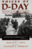 Voices of D-Day: the Story of the Allied Invasion Told By Those Who Were There (Eisenhower Center Studies on War and Peace)