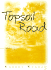 Topsoil Road