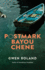 Postmark Bayou Chene: a Novel