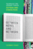 Between Novel and Network: Technology and Literary Form in Fiction and Fanfiction