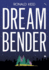 Dreambender