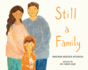 Still a Family: a Story About Homelessness