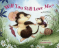 Will You Still Love Me?