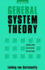 General System Theory: Foundations, Development, Applications (Revised Edition)