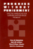 Progress Without Punishment: Effective Approaches for Learners With Behavior Problems