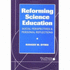 Reforming Science Education: Social Perspectives and Personal Reflections (Ways of Knowing in Science Series, 1)