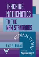 Teaching Mathematics to the New Standard: Relearning the Dance
