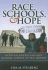 Race, Schools, & Hope: African Americans and School Choice After Brown