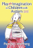 Play and Imagination in Children With Autism
