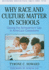 Why Race and Culture Matter in Schools: Closing the Achievement Gap in America's Classrooms (Multicultural Education Series) (the Leadership & Learning Center)