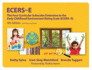 Ecers-E: the Four Curricular Subscales Extension to the Early Childhood Environment Rating Scale (Ecers-R) With Planning Notes