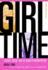 Girl Time: Literacy, Justice, and the School-to-Prison Pipeline (the Teaching for Social Justice Series)