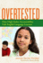Overtested: How High-Stakes Accountability Fails English Language Learners