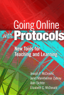 Going Online With Protocols: New Tools for Teaching and Learning