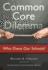 Common Core Dilemma? Who Owns Our Schools?