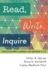 Read, Write, Inquire: Disciplinary Literacy in Grades 6? 12