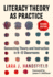 Literacy Theory as Practice