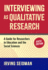 Interviewing as Qualitative Research: A Guide for Researchers in Education and the Social Sciences
