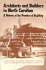 Architects and Builders in North Carolina: a History of the Practice of Building