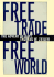 Free Trade, Free World: the Advent of Gatt (the Luther Hartwell Hodges Series on Business, Society, and the State)