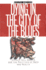 Dying in the City of the Blues: Sickle Cell Anemia and the Politics of Race and Health
