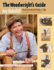 The Woodwright's Guide: Working Wood With Wedge and Edge