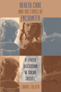 Health Care and the Ethics of Encounter