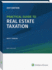 Practical Guide to Real Estate Taxation, 2017 (Cch Tax Spotlight)