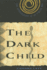 The Dark Child: the Autobiography of an African Boy