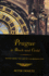 Prague in Black and Gold: Scenes From the Life of a European City
