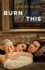 Burn This: a Play (a Mermaid Dramabook)