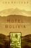 Hotel Bolivia: The Culture of Memory in a Refuge from Nazism