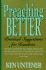 Preaching Better: Practical Suggestions for Homilists