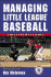 Managing Little League Baseball