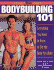 Bodybuilding 101: Everything You Need to Know to Get the Body You Want