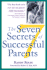 The Seven Secrets of Successful Parents