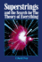 Superstrings and the Search for the Theory of Everything