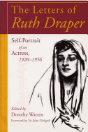 The Letters of Ruth Draper: Self-Portrait of an Actress, 1920-1956