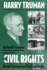 Harry Truman and Civil Rights: Moral Courage and Political Risks