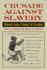 Crusadeagainstslavery Format: Paperback