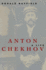 Anton Chekhov: a Life