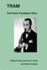 Tram: the Frank Trumbauer Story Philip R. Evans, Larry F. Kiner, William Trumbauer