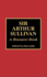 Sir Arthur Sullivan: a Resource Book