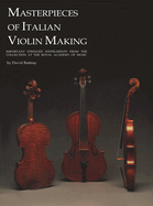 Masterpieces of Italian Violin Making (1620-1850)