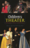 Children's Theater: A Paradigm, Primer, and Resource