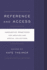 Reference and Access: Innovative Practices for Archives and Special Collections