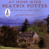 At Home With Beatrix Potter: the Creator of Peter Rabbit