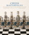 Chess Masterpieces: One Thousand Years of Extraordinary Chess Sets