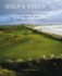 Golf's Dream 18s: Fantasy Courses Comprised of Over 300 Holes From Around the World