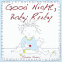 Good Night, Baby Ruby